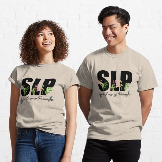 Discover flower Speech Language Pathologists  Classic T-Shirt