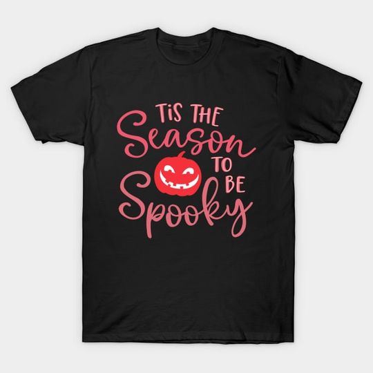 Discover Tis the season to be spooky_Halloween - Halloween - T-Shirt