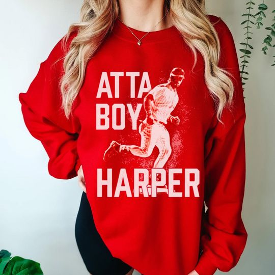 Discover Atta-Boy Harper Shirt, Jose Alvarado Bryce Harper Shirt