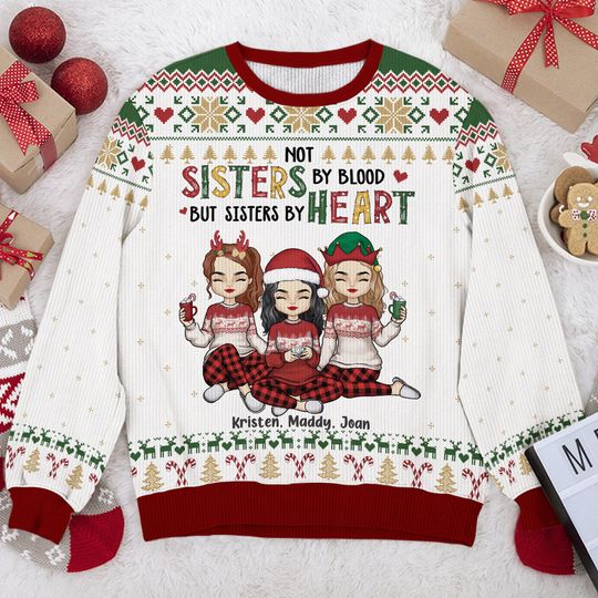 Discover We're Sisters By Heart - Bestie Personalized Custom Ugly Sweatshirt