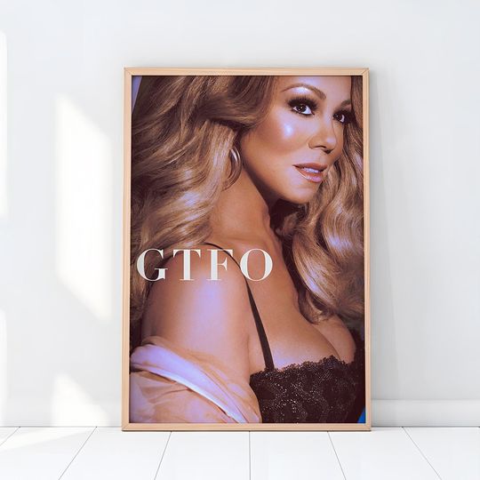 Discover GTFO Mariah Carey Album Cover Poster