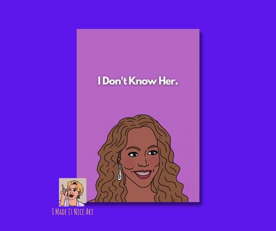 Discover I Don't Know Her Matte Poster