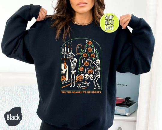 Discover Tis the Season to be Creepy Sweatshirt And Hoodie, Dead Inside Halloween Skeleton Sweat, Funny Halloween Shirt