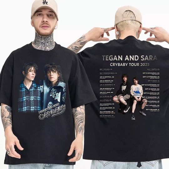 Discover Tegan and Sara Concert 2023 Shirt, Tegan and Sara Cry baby Tour 2023
