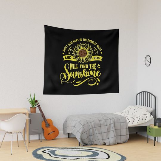 Discover Don't Lose Hope with Pretty Sunflower Tapestry