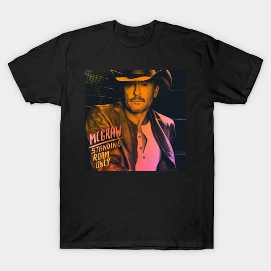 Discover Tim McGraw Standing Room Only - Tim Mcgraw - T-Shirt