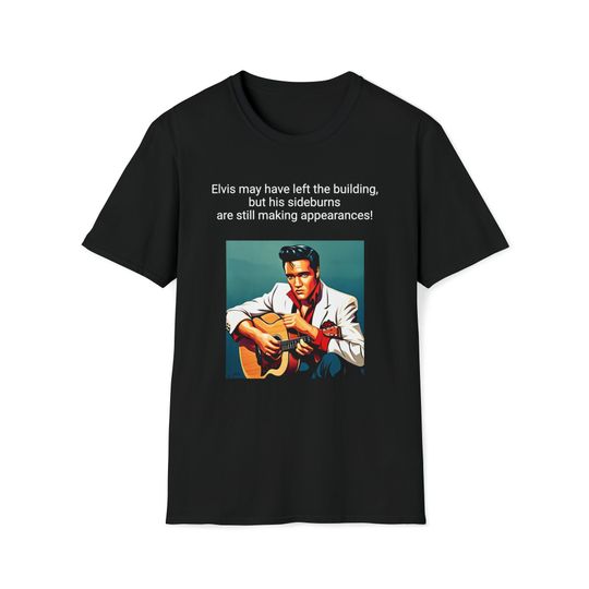 Discover Elvis has left the building shirt