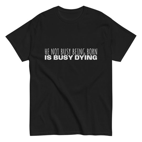 Discover Inspirational Bob Dylan Quote T-Shirt