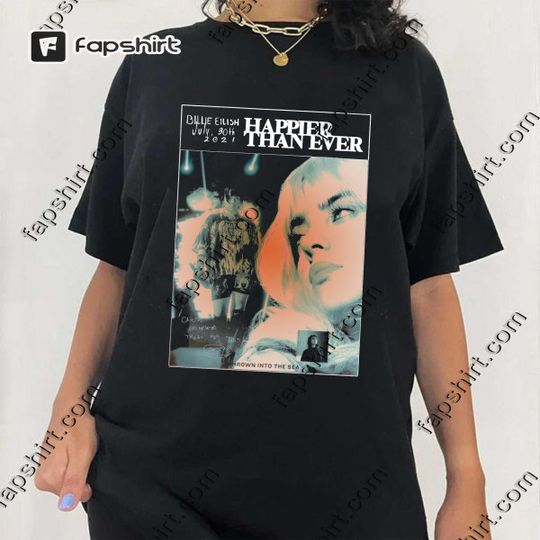 Discover Happier Than Ever Billie shirt, Happier Than Ever Vintage Shirt, Billie Eilish Tshirt