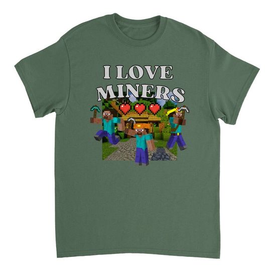 Discover I LOVE MINERS meme clothing gifts for guys gift