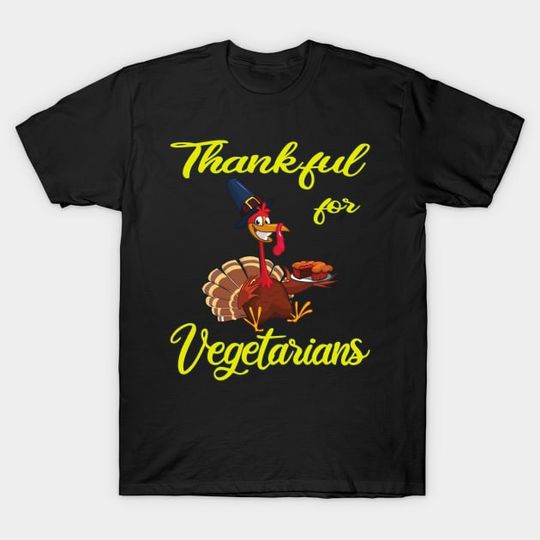 Discover Thankful for Vegetarians - The Happy Thanksgiving turkey Shirt