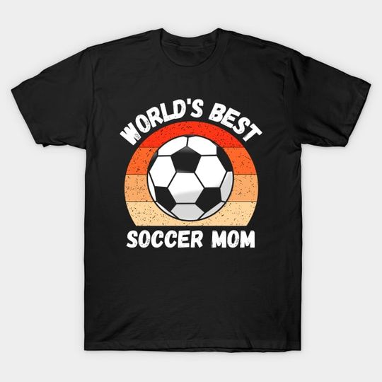 Discover Soccer Mom - Soccer Mom - T-Shirt
