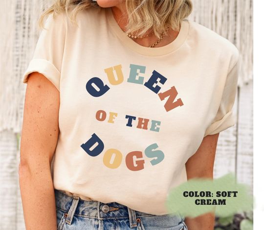 Discover Queen of dogs shirt, dog queen tshirt, dog lover shirt
