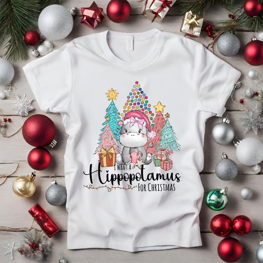 Discover I Want A Hippopotamus For Christmas Shirt, Gift For Christmas