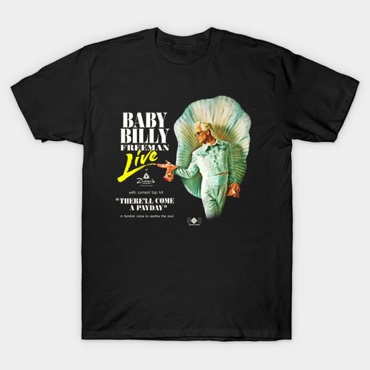 Discover Baby Billy Freeman Live at Zion's Landing - Righteous Gemstones - T-Shirt