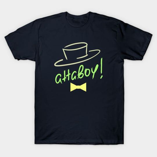Discover Atta Boy Adventures Together - Atta Boy - T-Shirt