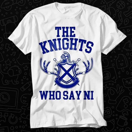 Discover The Knights Who Say Ni Monty Python The Holy Grail T Shirt