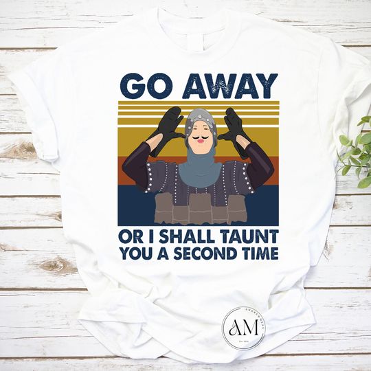 Discover Go Away Or I Shall Taunt You A Second Time Vintage