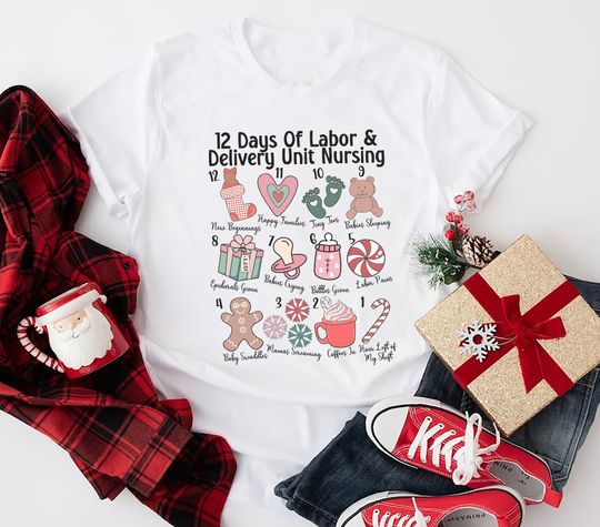 Discover 12 Days Of Labor and Delivery Unit Nursing Shirt, L&D Nurse Christmas Shirt