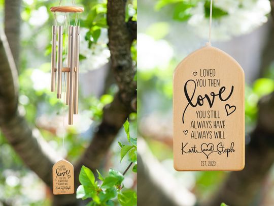 Discover Anniversary Gift, Loved You Then Love You Still Windchime, Wedding Gift