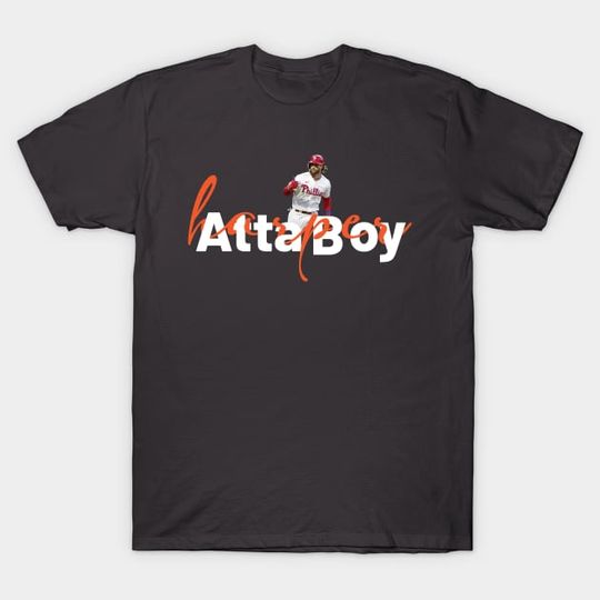 Discover atta boy harper - Atta Boy - T-Shirt