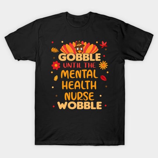 Discover Thankful Mental Health Nurse Thanksgiving Design