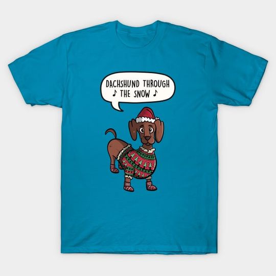 Discover Dachshund through the snow - Dachshund Dog - T-Shirt