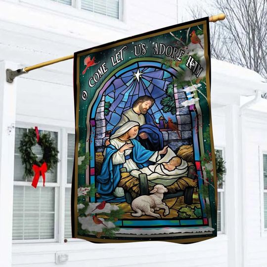 Discover Holy Family O Come Let Us Adore Him Winter House Flags