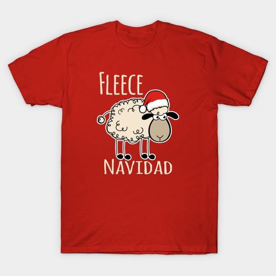 Discover Fleece Navidad - Fleece Navidad Funny Christmas - T-Shirt