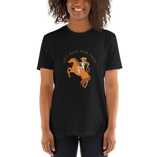 Discover Don't Mess with Texas Cowgirl T-Shirt