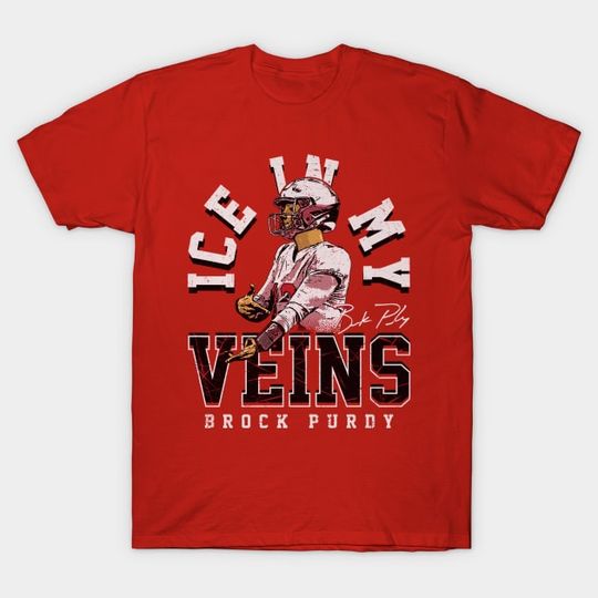 Discover Brock Purdy San Francisco Ice In My Veins - Brock Purdy - T-Shirt