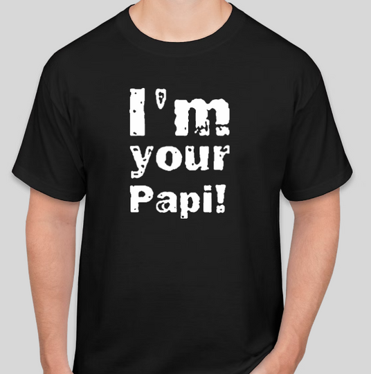 Discover T-Shirt T Shirt Wrestling Entertainment Eddie Guerrero "I'm Your Papi"