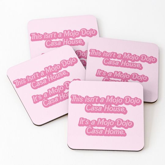Discover Mojo Dojo Casa House Coasters