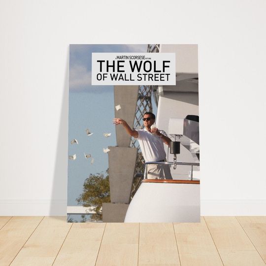 Discover The Wolf Of Wall Street Movie Movie Premium Matte Vertical Poster