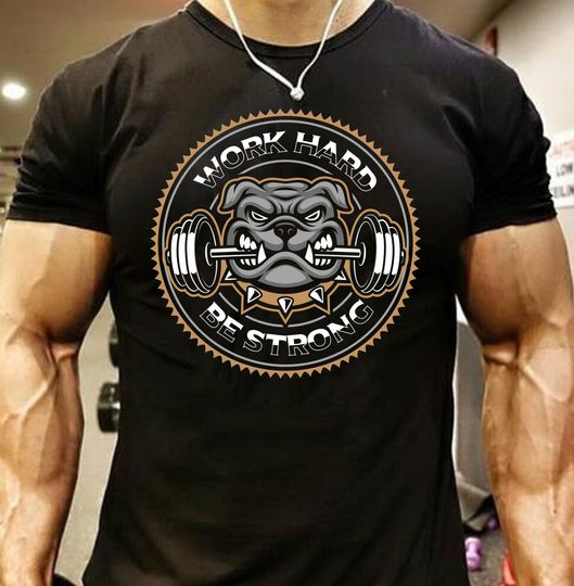 Discover Work Hard Be Strong Mens Bodybuilding T-Shirt Motivation Gym