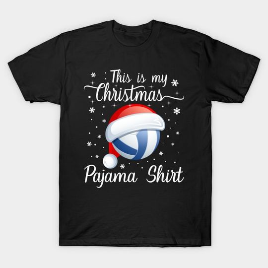 Discover This Is My Christmas Pajama shirt Volleyball Christmas T-Shirt