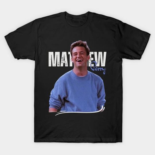 Discover Matthew Perry Friends T-Shirt