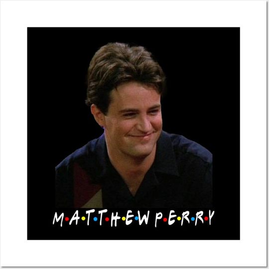 Discover Matthew Perry Friends Poster