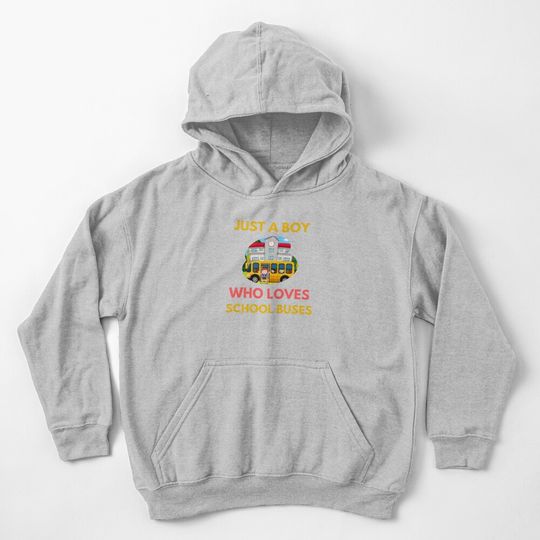 Discover JUST A BOY WHO LOVES SCHOOL BUSES Kids Pullover Hoodie