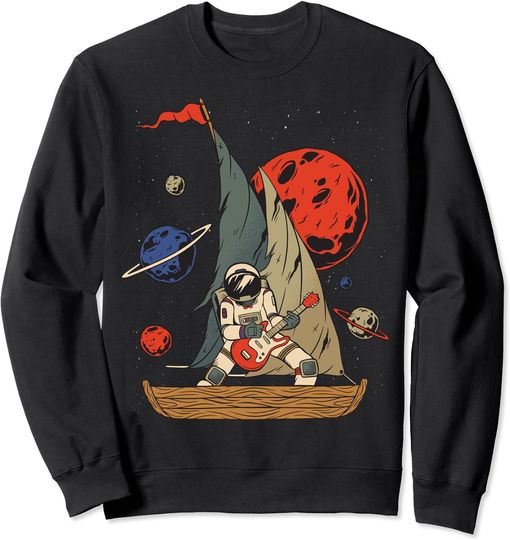 Discover Cosmos Sweatshirt Astronaut Floating Space Sailboat Play Guitar Stars Planets