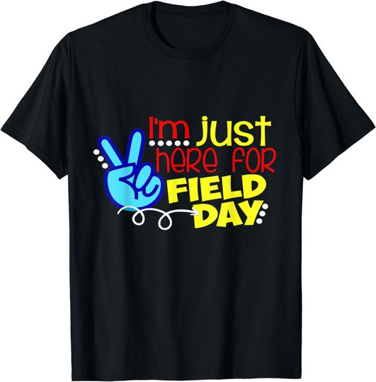 Discover Funny Last Day of School Shirt Just Here for Field Day Kids T-Shirt