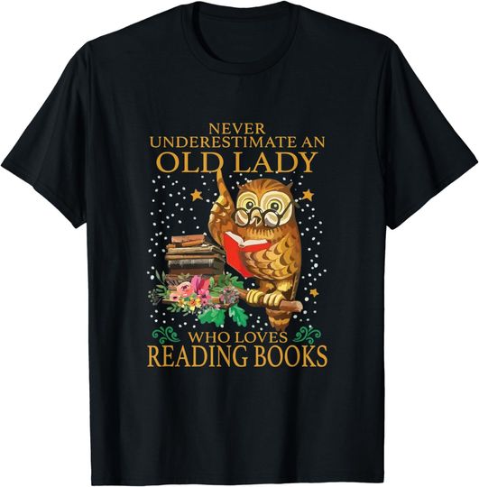 Discover Never Underestimate An Old Lady Who Loves Reading Book Owl T-Shirt