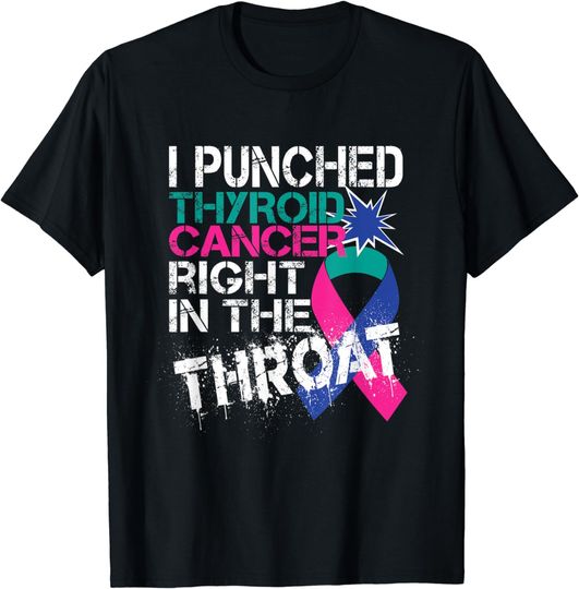 Discover Thyroid Cancer Survivor Awareness Punched In The Throat T-Shirt