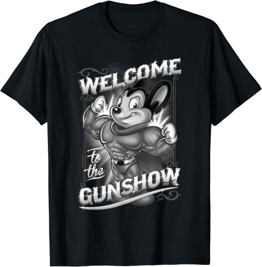 Discover Mighty Mouse Welcome to the Gunshow T-Shirt