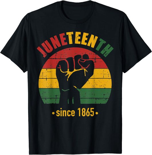 Discover Juneteenth Since 1865 With Pan African Flag And Fist T-Shirt