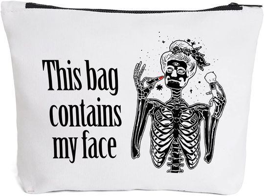 Discover Funny Skeleton Makeup Bag This Bag Contains My Face