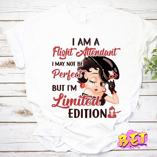 Discover Betty Boop I Am A Flight Attendant I May Not Be Pefect But Im T-Shirt, Betty Boop Shirt