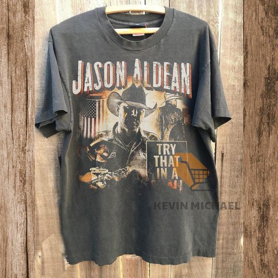 Discover Vintage Jason Aldean Shirt, Try That In A Small Town Shirt