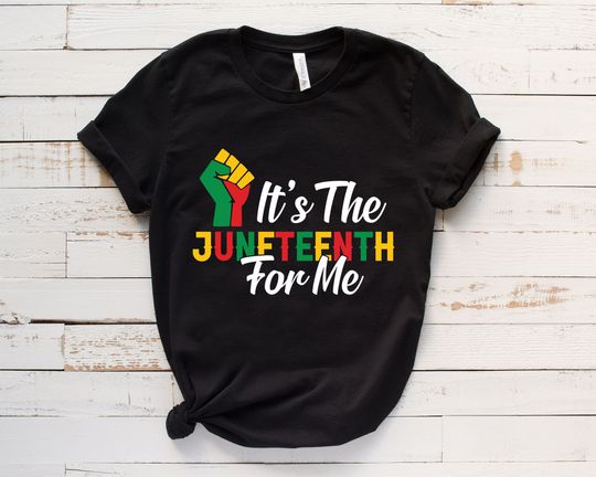 Discover It's The Juneteenth For Me Shirt, Juneteenth 1865 Black History Shirt