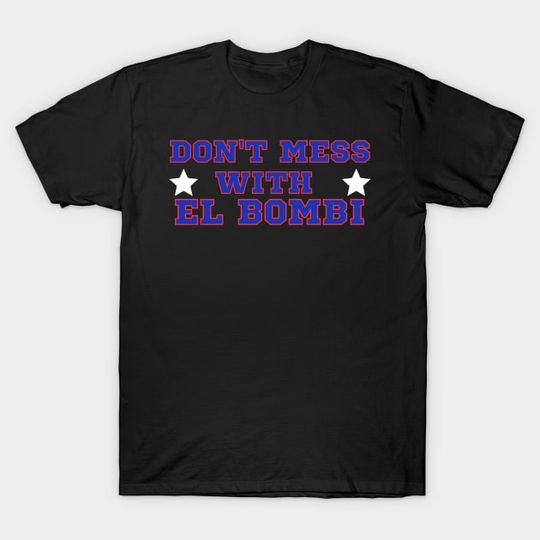 Discover El Bombi - El Bombi - T-Shirt